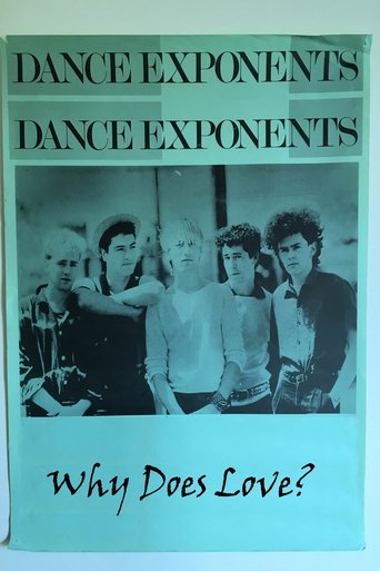 The Dance Exponents: Why Does Love? Poster of The Dance Exponents: Why Does Love?