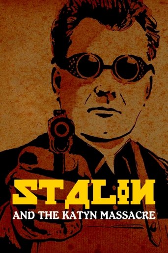 Stalin and the Katyn Massacre Poster of Stalin and the Katyn Massacre