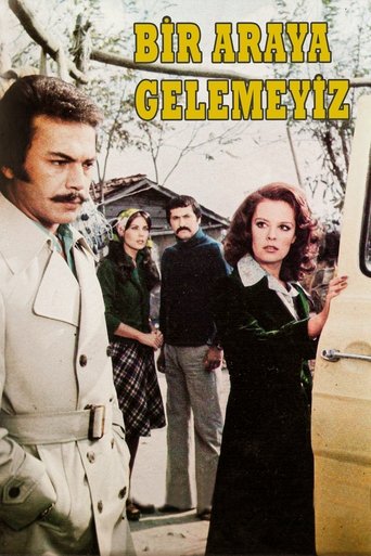Bir Araya Gelemeyiz Poster of Bir Araya Gelemeyiz