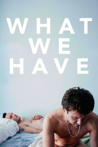 What We Have Poster of What We Have