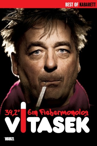 Andreas Vitasek 39,2° - ein Fiebermonolog Poster of Andreas Vitasek 39,2° - ein Fiebermonolog