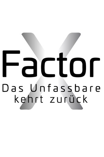 X-Faktor Das Unfassbare kehrt zurück Poster of X-Faktor Das Unfassbare kehrt zurück