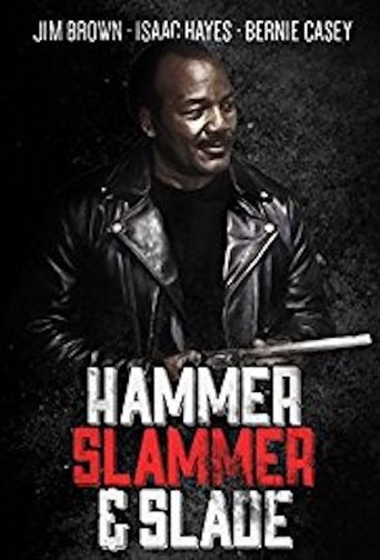 Hammer, Slammer, & Slade Poster of Hammer, Slammer, & Slade