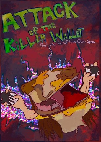Attack of the Killer Wallet That was Kind of from Outer Space Poster of Attack of the Killer Wallet That was Kind of from Outer Space