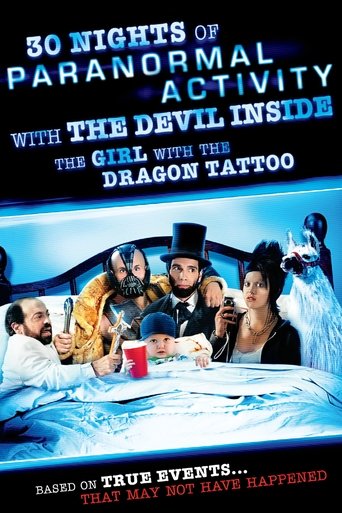 30 Nights of Paranormal Activity With the Devil Inside the Girl With the Dragon Tattoo Poster of 30 Nights of Paranormal Activity With the Devil Inside the Girl With the Dragon Tattoo