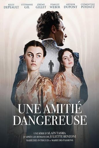Une amitié dangereuse Poster of Une amitié dangereuse