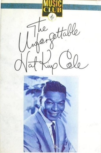 The Unforgettable Nat King Cole Poster of The Unforgettable Nat King Cole