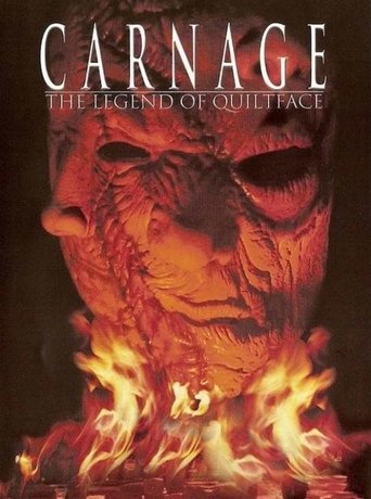 Carnage: The Legend of Quiltface Poster of Carnage: The Legend of Quiltface