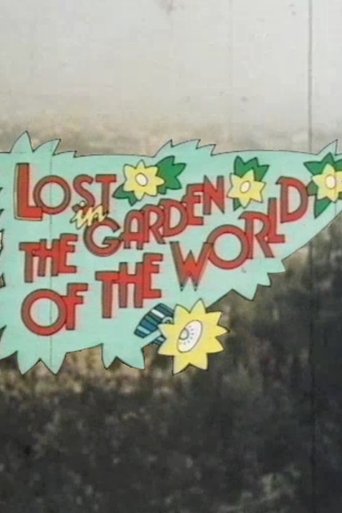 Lost in the Garden of the World Poster of Lost in the Garden of the World