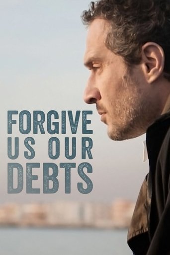 Forgive Us Our Debts Poster of Forgive Us Our Debts