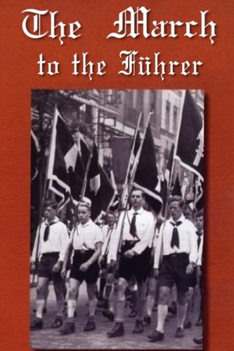 The March to the Führer Poster of The March to the Führer
