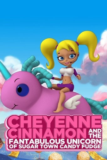Cheyenne Cinnamon and the Fantabulous Unicorn of Sugar Town Candy Fudge Poster of Cheyenne Cinnamon and the Fantabulous Unicorn of Sugar Town Candy Fudge