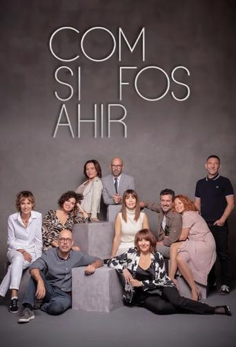 Com si fos ahir Poster of Com si fos ahir