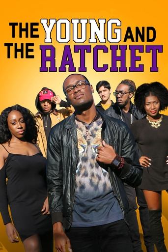 The Young and the Ratchet Poster of The Young and the Ratchet