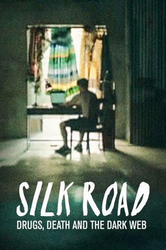 Silk Road: Drugs, Death and the Dark Web Poster of Silk Road: Drugs, Death and the Dark Web