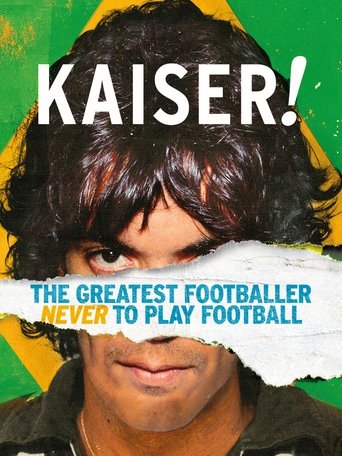 Kaiser: The Greatest Footballer Never to Play Football Poster of Kaiser: The Greatest Footballer Never to Play Football