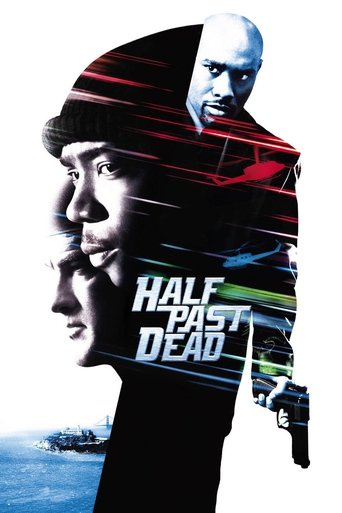 Half Past Dead Poster of Half Past Dead