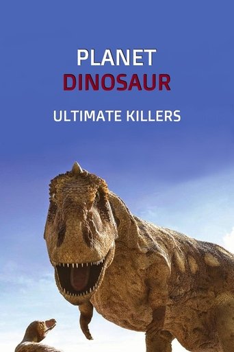 Planet Dinosaur: Ultimate Killers Poster of Planet Dinosaur: Ultimate Killers