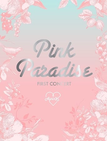 Apink 1st Concert "Pink Paradise" Poster of Apink 1st Concert "Pink Paradise"