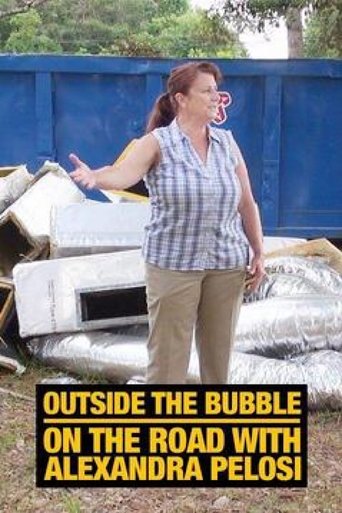 Outside the Bubble: On the Road with Alexandra Pelosi Poster of Outside the Bubble: On the Road with Alexandra Pelosi