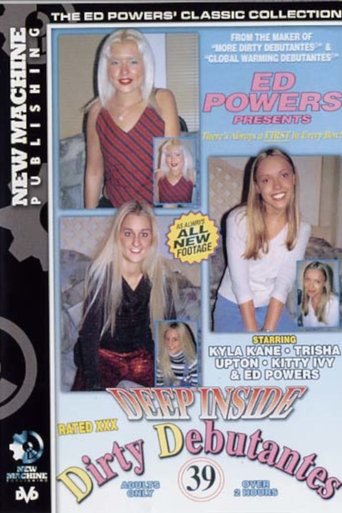 Deep Inside Dirty Debutantes 39 Poster of Deep Inside Dirty Debutantes 39
