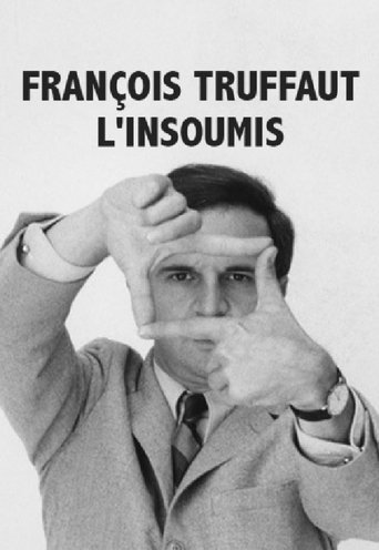 François Truffaut l'insoumis Poster of François Truffaut l'insoumis