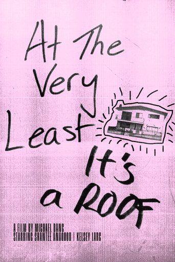 At The Very Least, It's A Roof Poster of At The Very Least, It's A Roof