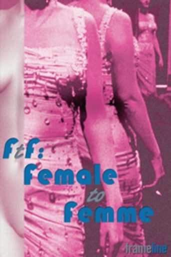 FtF: Female to Femme Poster of FtF: Female to Femme