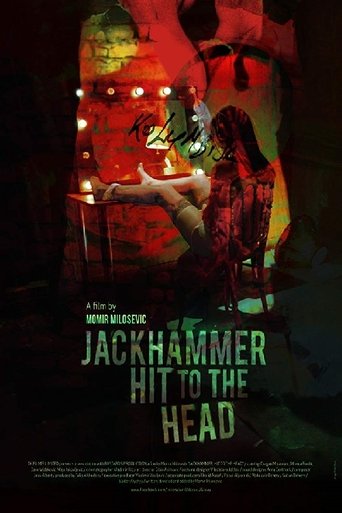 Jackhammer Hit to the Head Poster of Jackhammer Hit to the Head