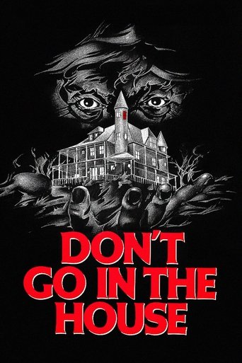 Don't Go in the House Poster of Don't Go in the House