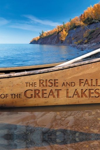 The Rise and Fall of the Great Lakes Poster of The Rise and Fall of the Great Lakes