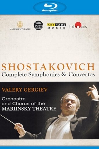 Dmitri Shostakovich - Complete Symphonies & Concertos (Valery Gergiev, Mariinsky Orchestra) Poster of Dmitri Shostakovich - Complete Symphonies & Concertos (Valery Gergiev, Mariinsky Orchestra)