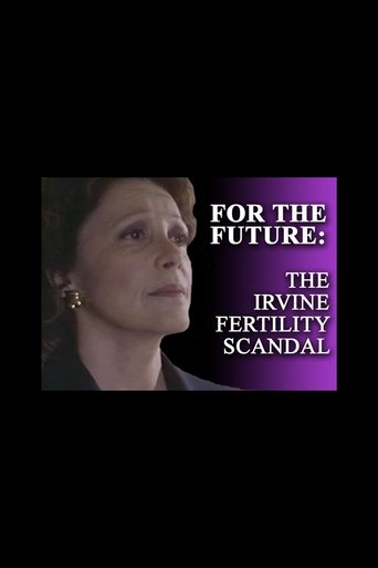 For the Future: The Irvine Fertility Scandal Poster of For the Future: The Irvine Fertility Scandal