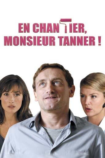 En chantier, monsieur Tanner ! Poster of En chantier, monsieur Tanner !