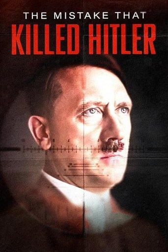 The Mistake that Killed Hitler Poster of The Mistake that Killed Hitler