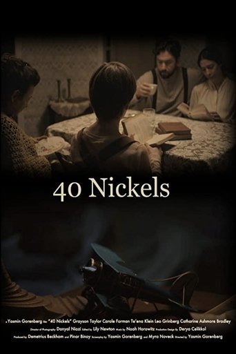 40 Nickels Poster of 40 Nickels