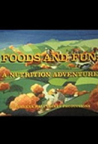 Foods and Fun: A Nutrition Adventure Poster of Foods and Fun: A Nutrition Adventure