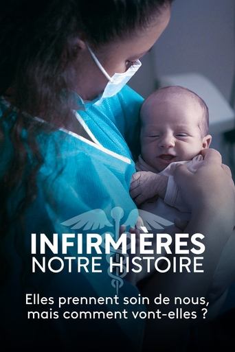 Infirmières, notre histoire Poster of Infirmières, notre histoire