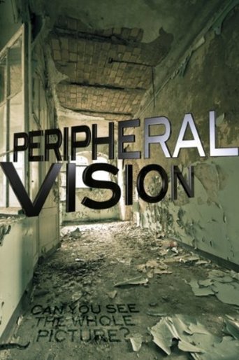 Peripheral Vision Poster of Peripheral Vision