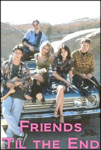 Friends 'Til The End Poster of Friends 'Til The End