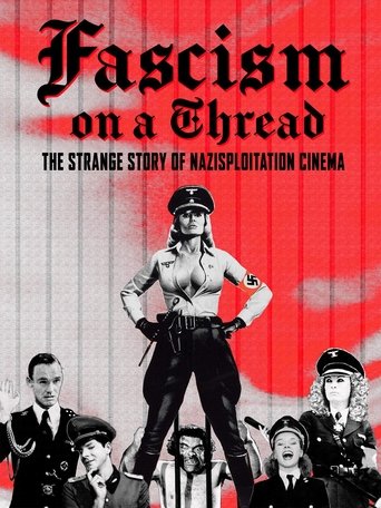 Fascism on a Thread: The Strange Story of Nazisploitation Cinema Poster of Fascism on a Thread: The Strange Story of Nazisploitation Cinema