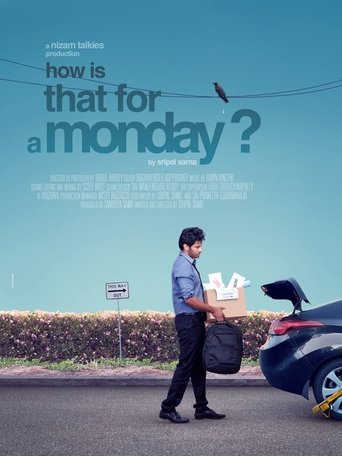 How is that for a Monday? Poster of How is that for a Monday?