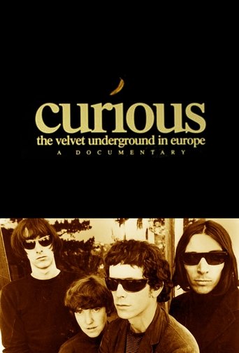 Curious: The Velvet Underground in Europe Poster of Curious: The Velvet Underground in Europe