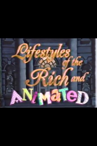 Lifestyles of the Rich and Animated Poster of Lifestyles of the Rich and Animated