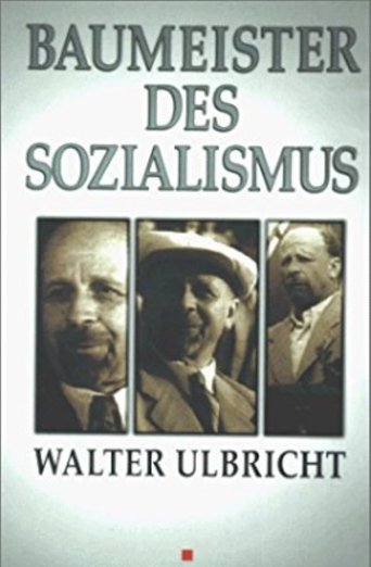 Baumeister des Sozialismus Walter Ulbricht Poster of Baumeister des Sozialismus Walter Ulbricht