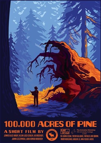 100,000 Acres of Pine Poster of 100,000 Acres of Pine