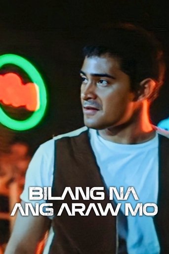 Bilang Na ang Araw Mo Poster of Bilang Na ang Araw Mo