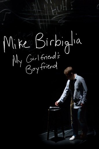 Mike Birbiglia: My Girlfriend's Boyfriend Poster of Mike Birbiglia: My Girlfriend's Boyfriend