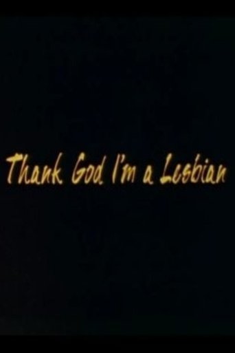 Thank God I'm a Lesbian Poster of Thank God I'm a Lesbian