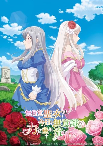 The Oblivious Saint Can't Contain Her Power: Forget My Sister! Turns Out I Was the Real Saint All Along! Poster of The Oblivious Saint Can't Contain Her Power: Forget My Sister! Turns Out I Was the Real Saint All Along!